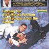 Brazilian Jiu-Jitsu Beating the side Mount Position and Escape from the Bottom